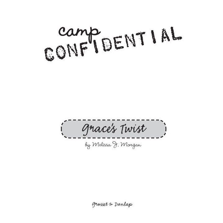 Camp Confidential 03 - Grace's Twist