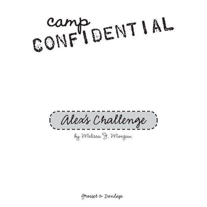 Camp Confidential 04 - Alex's Challenge