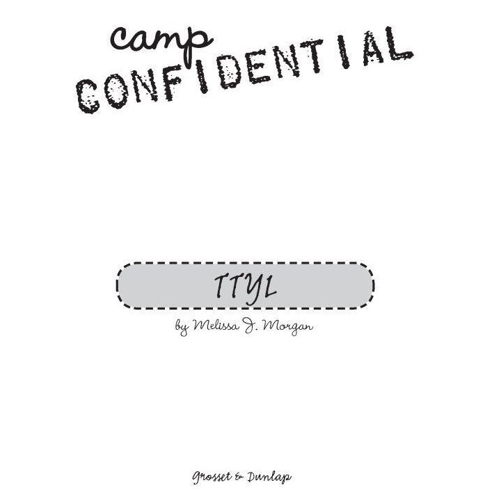 Camp Confidential 05 - TTYL