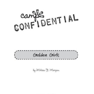 Camp Confidential 16: Golden Girls