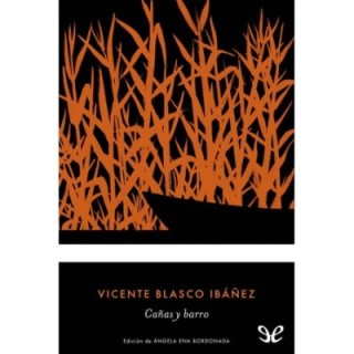 Cañas y barro (ed. Ángela Ena Bordonada)