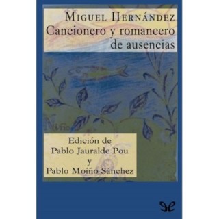 Cancionero y romancero de ausencias