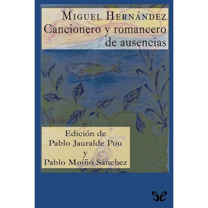 Cancionero y romancero de ausencias