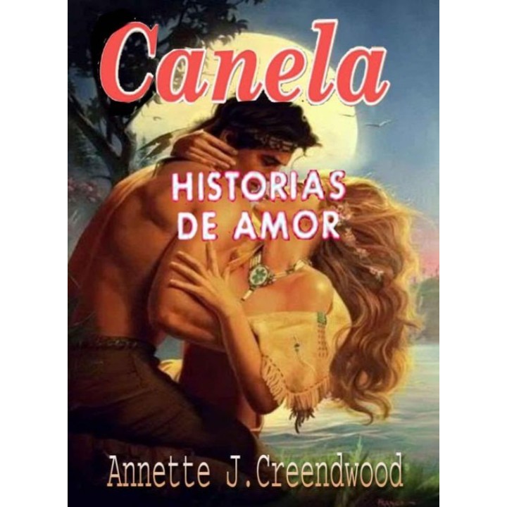 Canela. Historias de amor