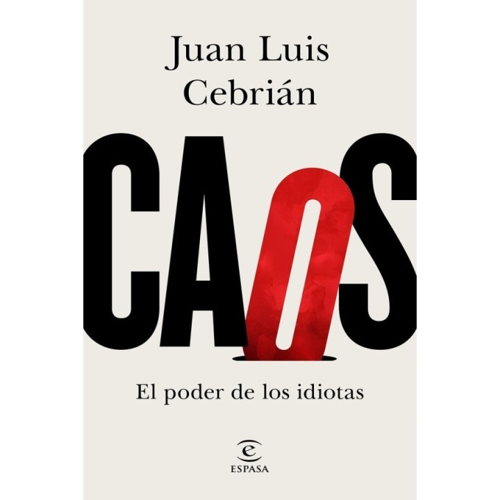 Caos. El poder de los idiotas