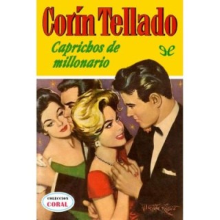 Caprichos de millonario