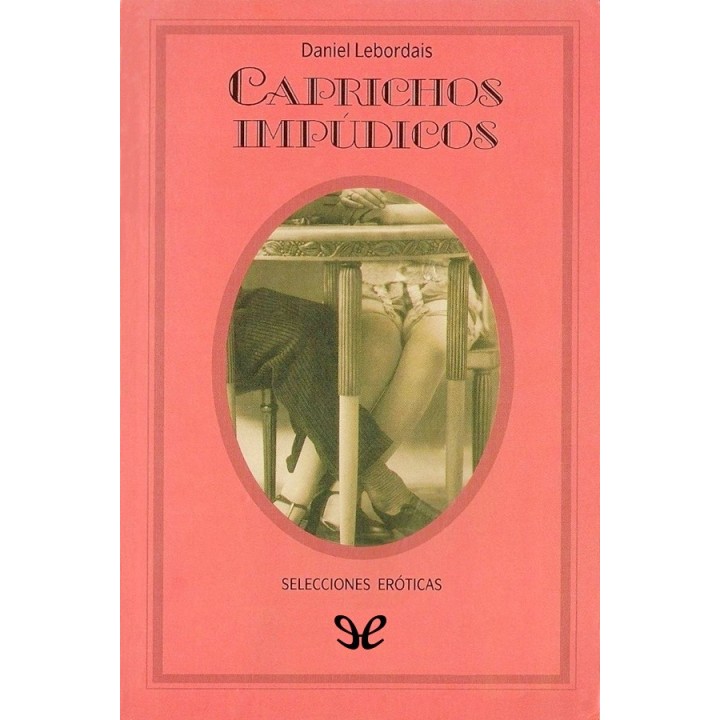 Caprichos impúdicos