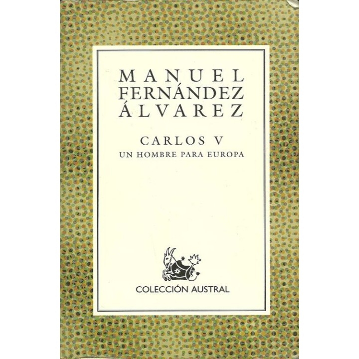 Carlos V un hombre para Europa