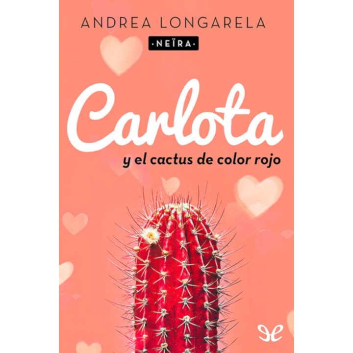 Carlota y el cactus de color rojo