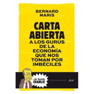 Carta abierta a los gurús de la economía que nos toman por imbéciles