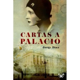 Cartas a Palacio
