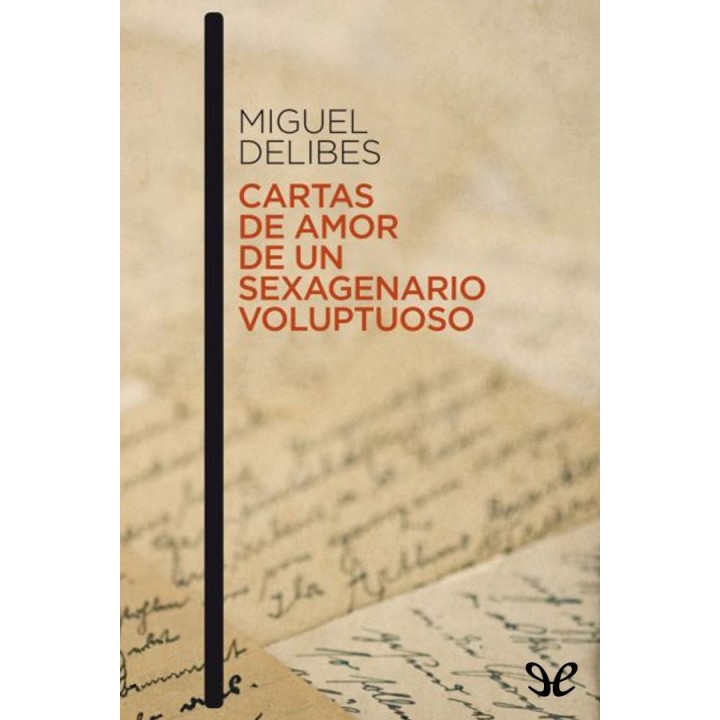 Cartas de amor de un sexagenario voluptuoso