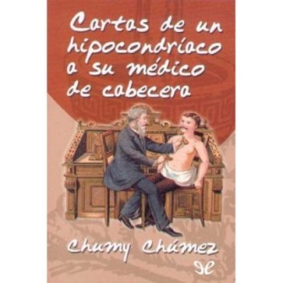 Cartas de un hipocondríaco a su médico de cabecera