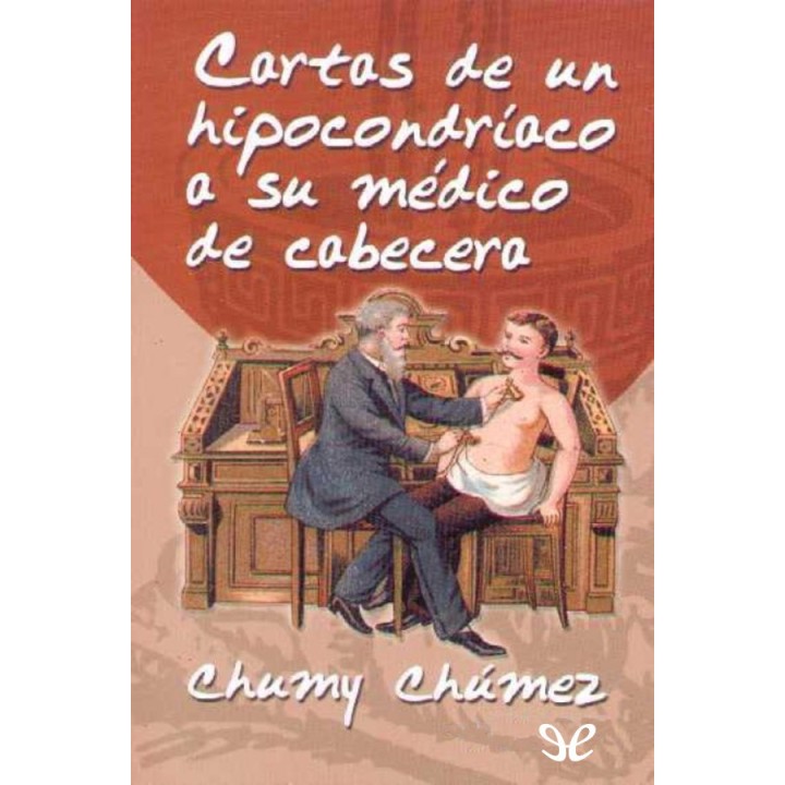 Cartas de un hipocondríaco a su médico de cabecera