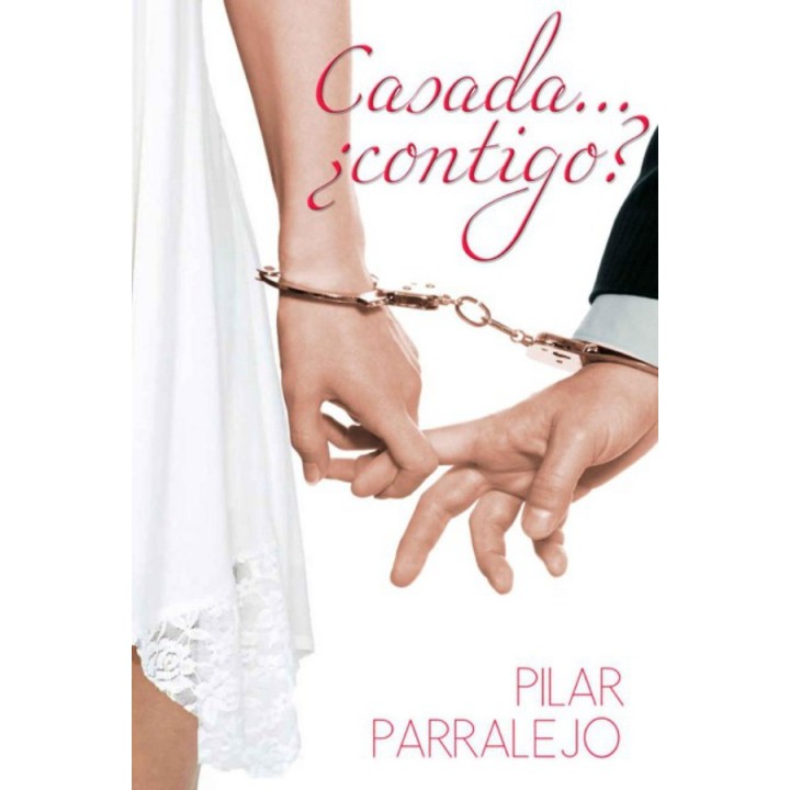 Casada… ¿Contigo?