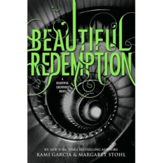 Caster Chronicles 04 - Beautiful Redemption