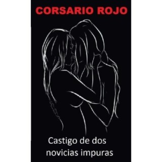 Castigo de dos novicias impuras