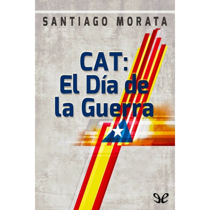 CAT: el Día de la Guerra