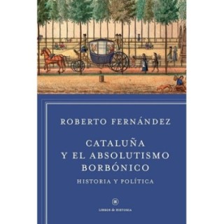 Cataluña en el absolutismo borbónico