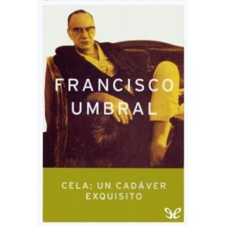 Cela: un cadáver exquisito