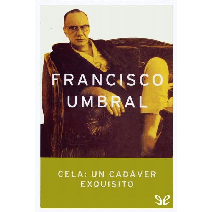 Cela: un cadáver exquisito