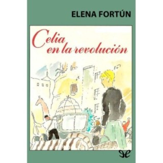 Celia en la revolución