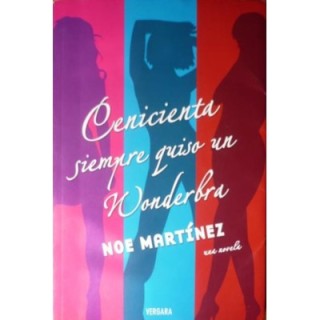 Cenicienta siempre quiso un Wonderbra