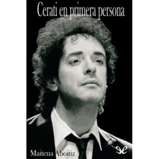 Cerati en primera persona