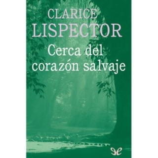 Cerca del corazón salvaje