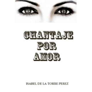 Chantaje por amor