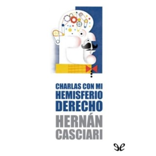 Charlas con mi hemisferio derecho